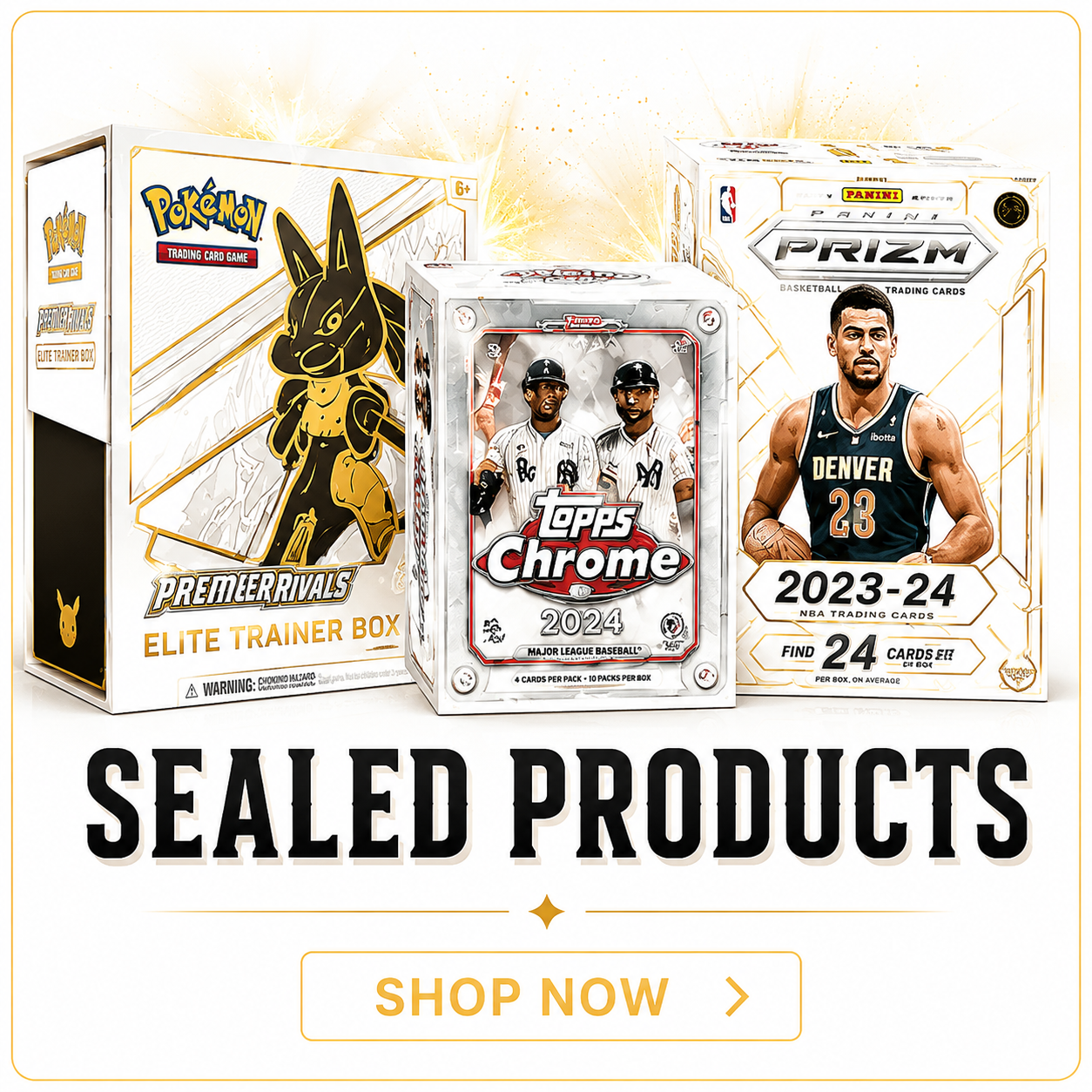 Sealed Products